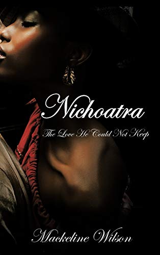Nichoatra: The Love He Could Not Keep