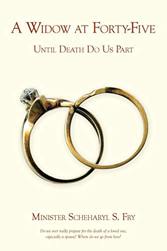 A Widow at Forty-Five: Until Death Do Us Part