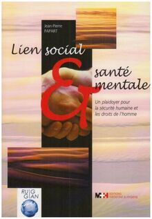 Lien social et santé mentale : un plaidoyer pour la sécurité humaine et les droits de l'homme