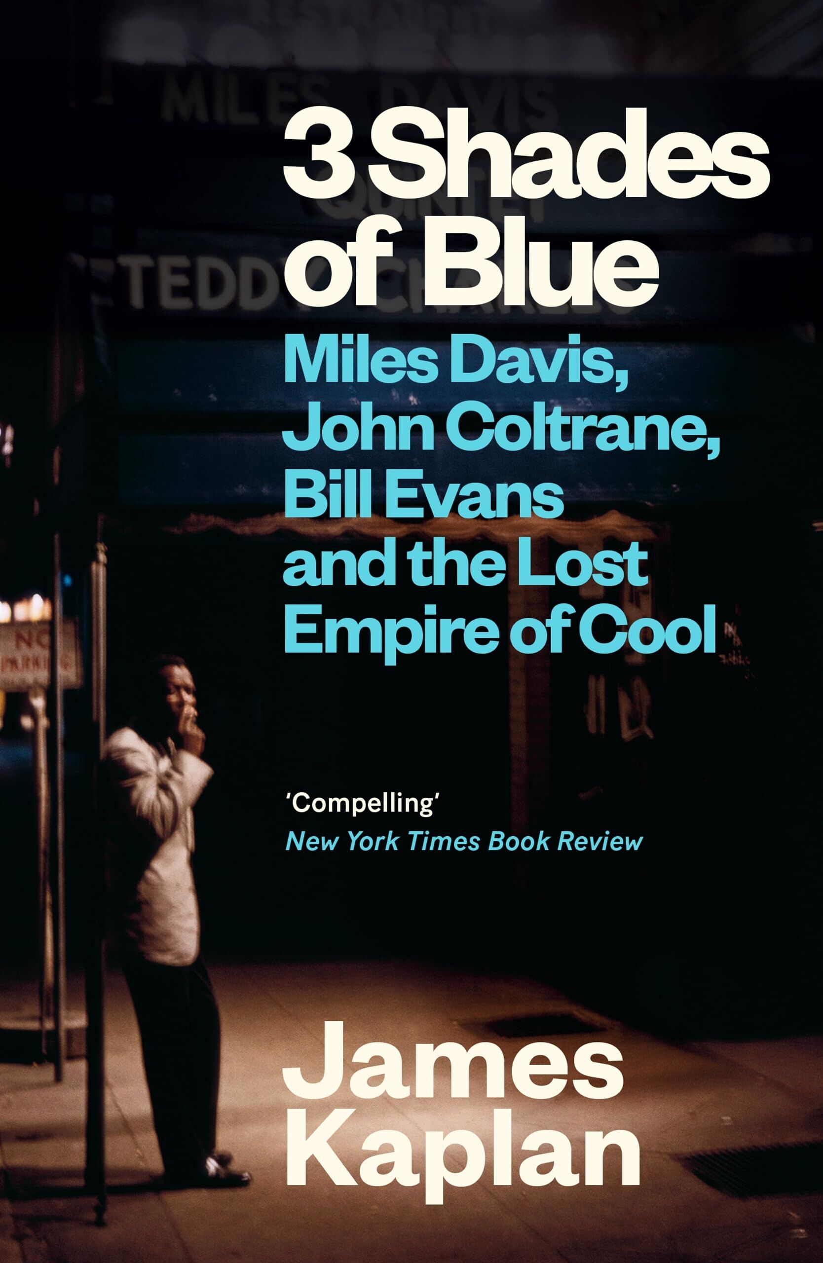 Kaplan, James: 3 Shades of Blue
