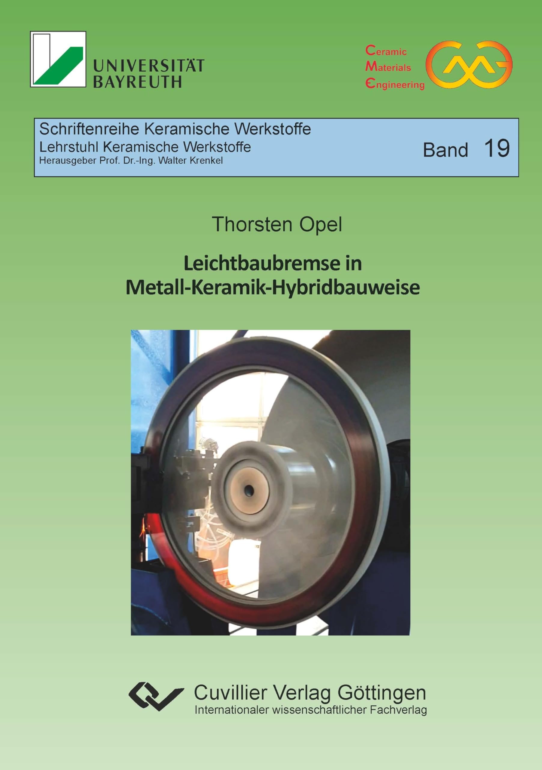 Leichtbaubremse in Metall-Keramik-Hybridbauweise (Schriftenreihe Keramische Werkstoffe)