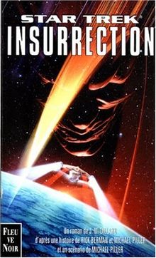 Insurrection : Et un scénario de Michael Piller (Star Trek)