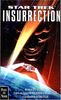 Insurrection : Et un scénario de Michael Piller (Star Trek)