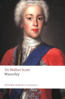 Waverley; or 'Tis Sixty Years Since (Oxford World's Classics)