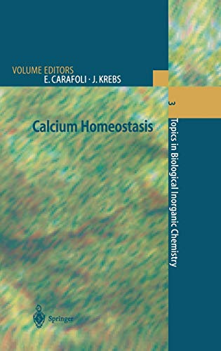 Calcium Homeostasis (Topics in Biological Inorganic Chemistry, 3, Band 3)