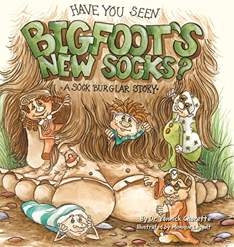 Have You Seen Bigfoot's New Socks? (Sock Burglar, Band 3)