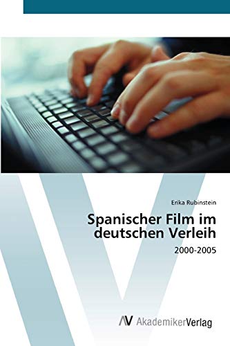 Spanischer Film im deutschen Verleih: 2000-2005