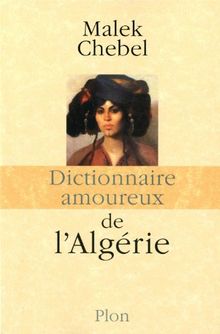 Dictionnaire amoureux de l'Algérie