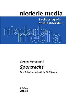 Sportrecht: Eine leicht verständliche Einführung