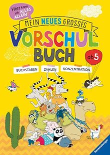 Mein neues großes Vorschulbuch: Buchstaben, Zahlen, Konzentration