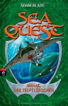 Sea Quest - Manak, der Teufelsrochen: Band 3