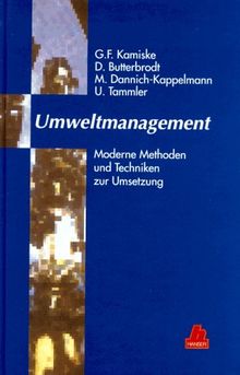 Umweltmanagement: Moderne Methoden und Techniken zur Umsetzung