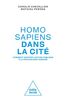 Homo sapiens dans la cité : comment adapter l'action publique à la psychologie humaine