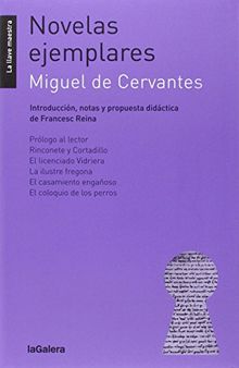 Novelas ejemplares (La llave maestra, Band 35)
