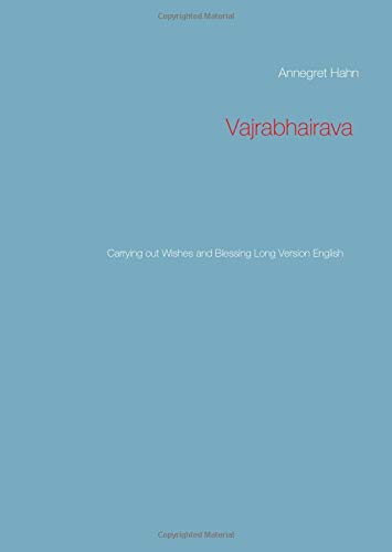 Vajrabhairava: Carrying out Wishes and Blessing Long Version English