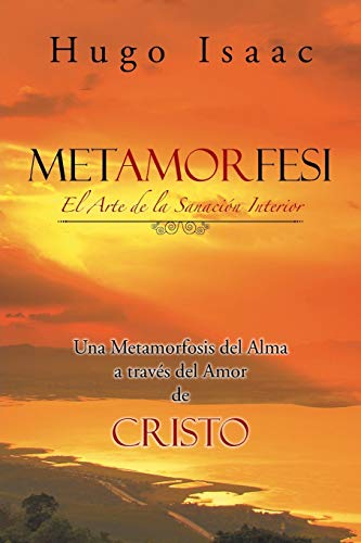Metamorfesi: El Arte de la Sanación Interior