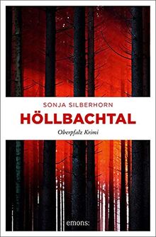 Höllbachtal: Oberpfalz Krimi (Lena Wagenbach)