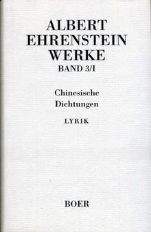 Werke, Bd.3, Chinesische Dichtung, in 2 Tln.
