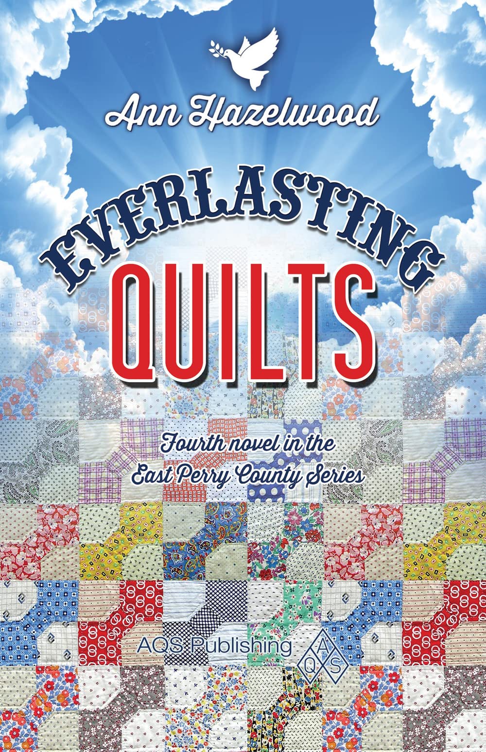 Everlasting Quilts - Print-On-Demand Edition: East Perry County Series Book 4 of 5 (East Perry County, 4, Band 4)