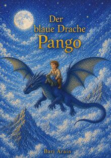 Der blaue Drache Pango von Arain, Bari  | Buch | Zustand sehr gut