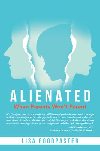 Alienated: When Parents Won't Parent