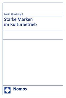 Starke Marken im Kulturbetrieb