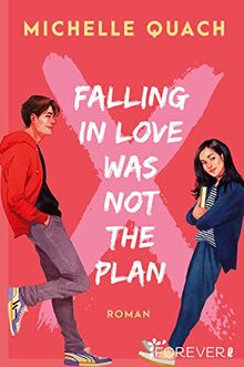 Falling in love was not the plan: Roman | Romantisch, feministisch, divers: eine Young Adult-Lovestory mit genau der richtigen Portion Tiefgang von Quach, Michelle | Buch | Zustand gut