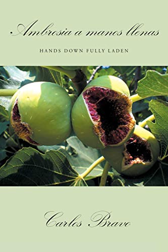 AMBROSIA A MANOS LLENAS: HANDS DOWN FULLY LADEN