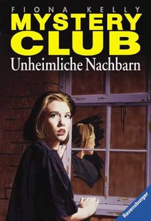 Unheimliche Nachbarn (Mystery-Club, Band 5)