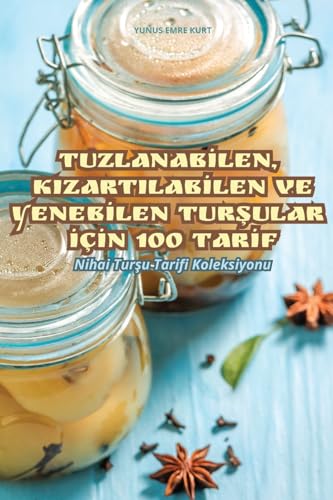TUZLANAB¿LEN, KIZARTILAB¿LEN VE YENEB¿LEN TUR¿ULAR ¿ǿN 100 TAR¿F