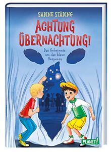 Achtung, Übernachtung!: Das Geheimnis um das blaue Gespenst