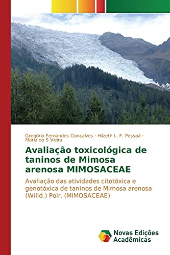 Avaliação toxicológica de taninos de Mimosa arenosa MIMOSACEAE: Avaliação das atividades citotóxica e genotóxica de taninos de Mimosa arenosa (Willd.) Poir. (MIMOSACEAE)