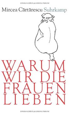 Warum wir die Frauen lieben: Geschichten