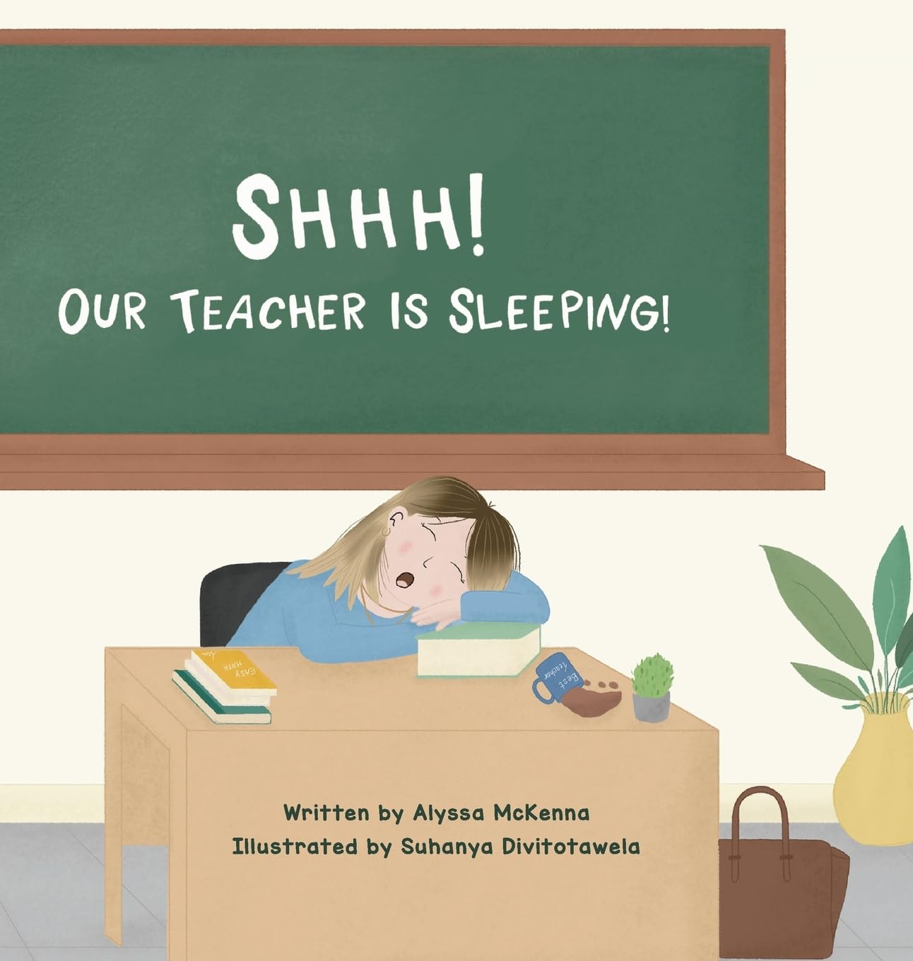 Shhh! Our Teacher is Sleeping!
