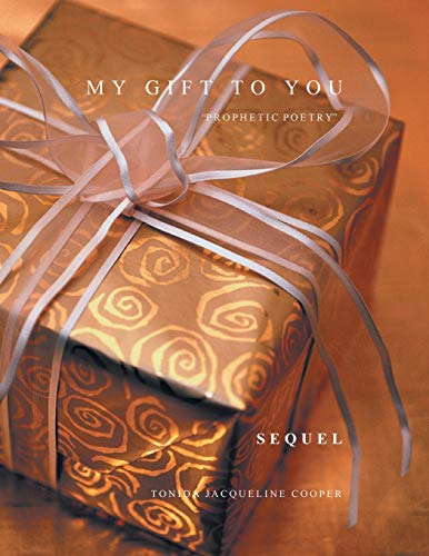 My Gift to You Sequel: Prophetic Poetry