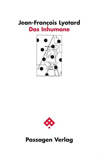 Das Inhumane: Plaudereien über die Zeit (Passagen Philosophie)