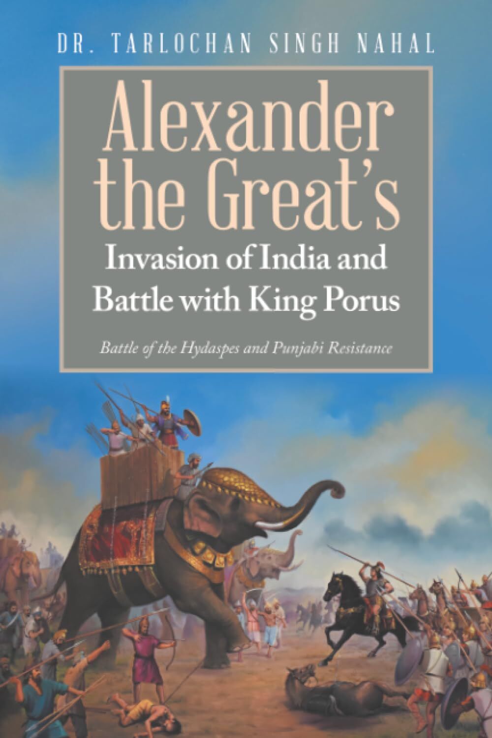 Alexander the Great's Invasion of India and Battle with King Porus