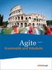 Agite - Lehrgang Latein als zweite Fremdsprache: Schülerbuch Grammatik und Vokabeln