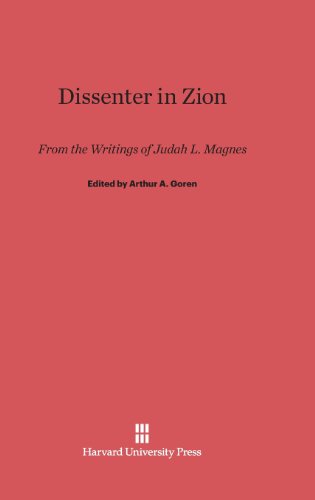 Dissenter in Zion: From the Writings of Judah L. Magnes