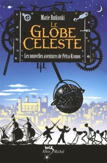 Le globe céleste : les nouvelles aventures de Pétra Kronos