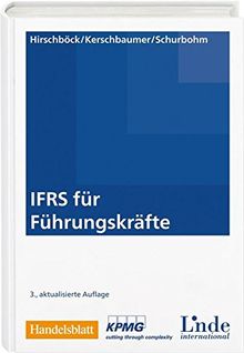 IFRS für Führungskräfte (Handelsblatt) von Günther Hirschböck, Helmut Kerschbaumer  | Buch | Zustand sehr gut