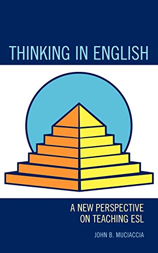 Thinking in English: A New Perspective on Teaching ESL