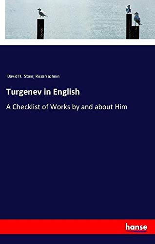 Turgenev in English: A Checklist of Works by and about Him