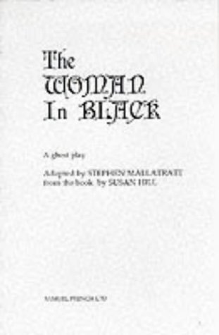 Stephen Mallatratt The Woman In Black (Acting Edition)