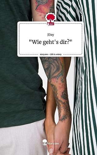 Wie geht's dir?. Life is a Story - story.one