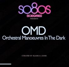 So80s presents Orchestral Manoeuvres In The Dark (OMD) - Curated by Blank & Jones