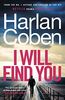 I Will Find You: From the #1 bestselling creator of the hit Netflix series Stay Close