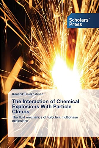 The Interaction of Chemical Explosions With Particle Clouds: The fluid mechanics of turbulent multiphase explosions