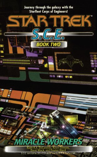 Miracle Workers, S.C.E. Book Two (Star Trek: Starfleet Corps of Engineers, Band 2)