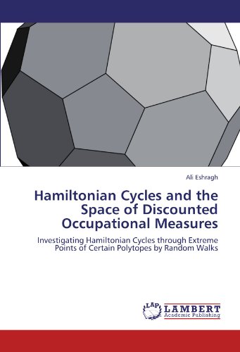 Hamiltonian Cycles and the Space of Discounted Occupational Measures: Investigating Hamiltonian Cycles through Extreme Points of Certain Polytopes by Random Walks
